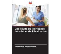 Une étude de l'influence du suivi et de l'évaluation