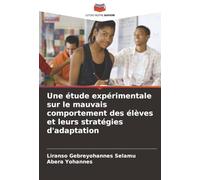 Une étude expérimentale sur le mauvais comportement des élèves et leurs stratégies d'adaptation