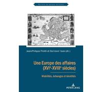 Une Europe des affaires (XVIe-XVIIIe siècles) (Tascabile)