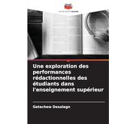 Une exploration des performances rédactionnelles des étudiants dans l'enseignement supérieur