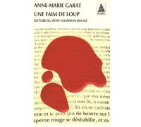 Une faim de loup: Lecture du petit chaperon rouge