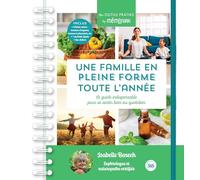 Une famille en pleine forme toute l'année