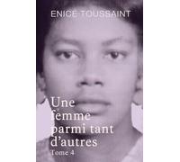 Une femme parmi tant d'autres Tome 4