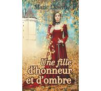 Une fille d'honneur et d'ombre