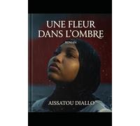 Une Fleur Dans L’ombre