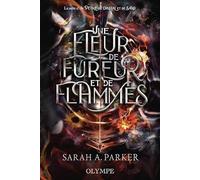 Une fleur de fureur et de flammes: Tome 3, Un pétale de cristal et de sang