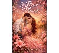 Une fleur du plaisir