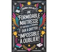 Une Formidable Maîtresse est Difficile à Trouver: Agenda Semainier 2026 2027