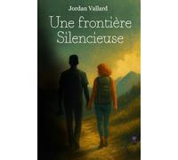 Une frontière silencieuse