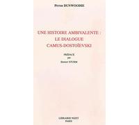 Une Histoire Ambivalente: Le Dialogue Camus-dostoievski