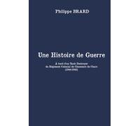 UNE HISTOIRE DE GUERRE: À bord d’un Tank Destroyer du Régiment Colonial de Chasseurs de Chars (1944-1945)