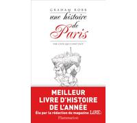 Une histoire de Paris par ceux qui l'ont fait