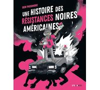Une histoire des résistances noires américaines