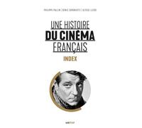 Une histoire du cinéma français (index général)
