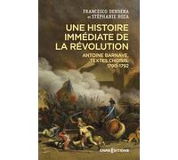 Une histoire immédiate de la Révolution: Antoine Barnave, textes choisis, 1790-1792