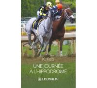 Une journée à l'hippodrome