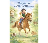 Une journée au Val de Wasmes
