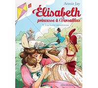 Une lettre mystérieuse: Elisabeth, princesse à Versailles - tome 9