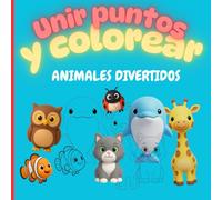 Une los Puntos y Colorea: Animales Divertidos: Libro de actividades para niños de 3 a 7 años con más de 40 dibujos para unir los puntos, descubrir figuras y colorearlas.