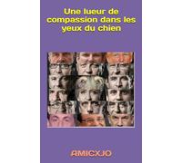 Une lueur de compassion dans les yeux du chien