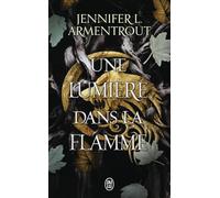 Une lumière dans la flamme: 2