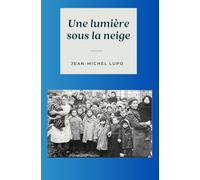Une lumière sous la neige