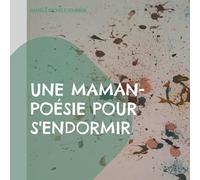 Une maman-poésie pour s'endormir