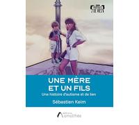 Une mère et un fils: Une histoire d'autisme et de lien