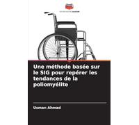 Une méthode basée sur le SIG pour repérer les tendances de la poliomyélite