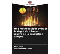 Une méthode pour évaluer le degré de mise en ¿uvre de la production allégée