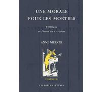 Une Morale Pour Les Mortels: L'ethique De Platon Et D'aristote: 35