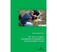 Une nature comptée. Quantification et régulation de l'environnement (Tascabile)