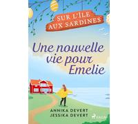 Une nouvelle vie pour Emelie