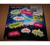 Une nuit au palace - Disco hits - Born to be alive (Patrick Hernandez) - Ring my bell (Anita ward) - Locomotion (Ritz) - Gloria (Umberto Tozzi) - Le dernier slow (Joe Dassin) ...