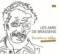 Une Ombre Au Tableau - Les Amis De Brassens (Audio cd)