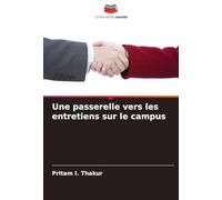 Une passerelle vers les entretiens sur le campus