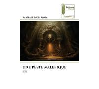 UNE PESTE MALEFIQUE: SOS