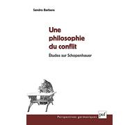 Une philosophie du conflit: Etude sur Schopenhauer