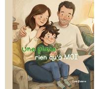 Une place rien qu'à moi