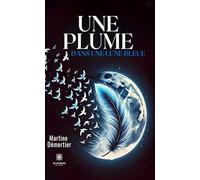 Une plume dans une lune bleue
