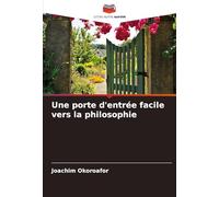 Une porte d'entrée facile vers la philosophie
