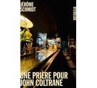 Une prière pour John Coltrane