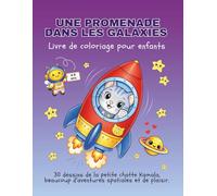 Une Promenade dans les Galaxies: Livre de coloriage pour enfants