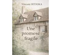 Une promesse fragile