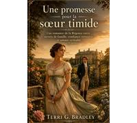 Une promesse pour la sœur timide: Une romance de la Régence entre secrets de famille, confiance retrouvée et amour véritable: 2