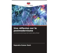 Une réflexion sur le postmodernisme: Une lecture alchimique de la série Harry Potter