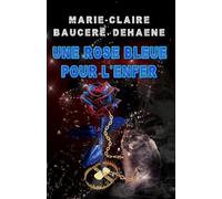 Une rose bleue pour l'enfer