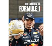 Une saison de Formule 1: De Bahreïn à Abou Dhabi - Les 24 grands prix décryptés