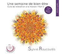 Une semaine de bien-?re: cure de r
