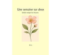 Une semaine sur deux: Solide malgré les fissures